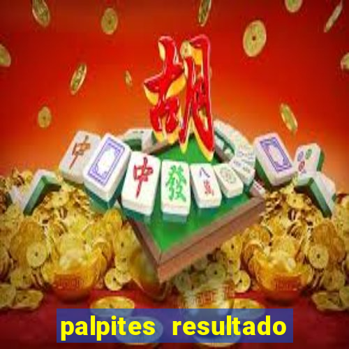 palpites resultado correto jogos de hoje